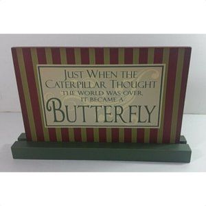 Adams & Co Wood Sign Caterpillar Became Butterfly